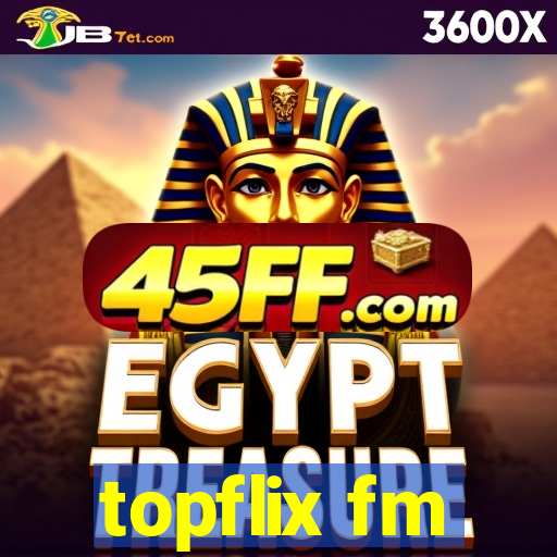 topflix fm